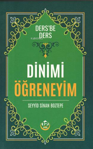 Dinimi Öğreneyim - Seyyid Sinan Boztepe | Yeni ve İkinci El Ucuz Kitab