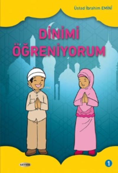 Dinimi Öğreniyorum 1. Cilt - İbrahim Emini | Yeni ve İkinci El Ucuz Ki