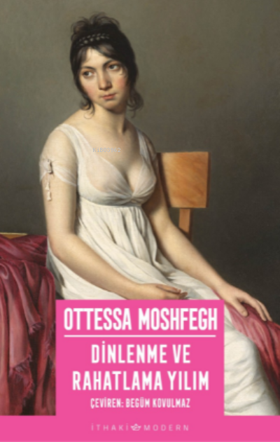 Dinlenme ve Rahatlama Yılım - Ottessa Moshfegh | Yeni ve İkinci El Ucu