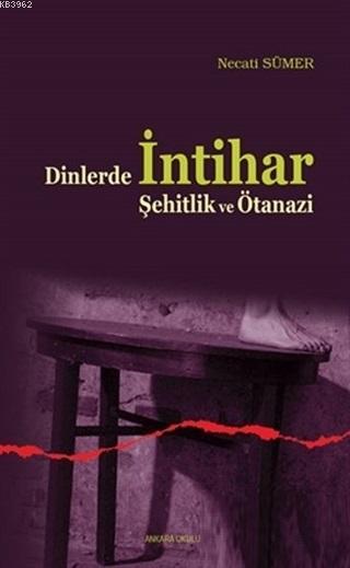 Dinlerde İntihar Şehitlik ve Ötanazi - Necati Sümer | Yeni ve İkinci E