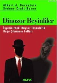 Dinozor Beyinliler - Albert J. Bernstein | Yeni ve İkinci El Ucuz Kita