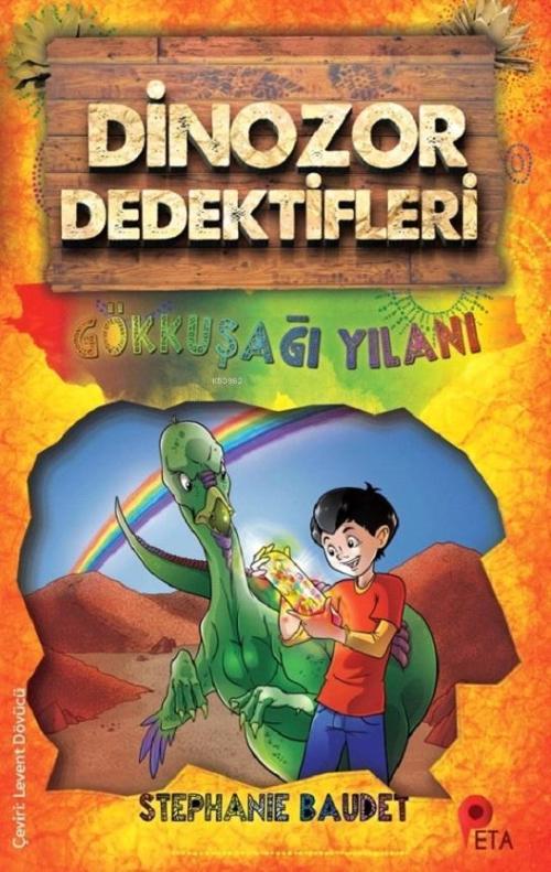 Dinozor Dedektifleri - Gökkuşağı Yılanı - Stephanie Baudet | Yeni ve İ