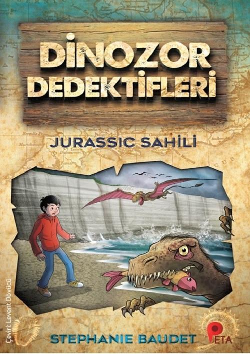 Dinozor Dedektifleri - Jurassic Sahili - Stephanie Baudet | Yeni ve İk