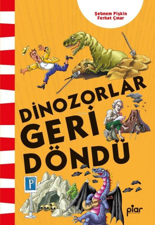 Dinozorlar Geri Döndü - Şebnem Pişkin | Yeni ve İkinci El Ucuz Kitabın