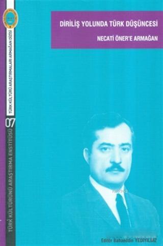 Diriliş Yolunda Türk Düşüncesi - Bahaeddin Yediyıldız | Yeni ve İkinci