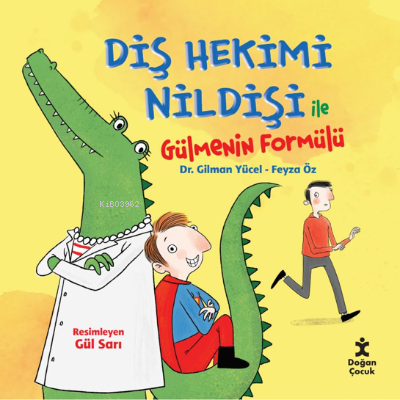 Diş Hekimi Nildişi İle Gülmenin Formülü - Gilman Yücel | Yeni ve İkinc