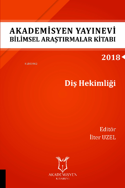 Diş Hekimliğinde Güncel Yaklaşımlar II - İlter Uzel | Yeni ve İkinci E