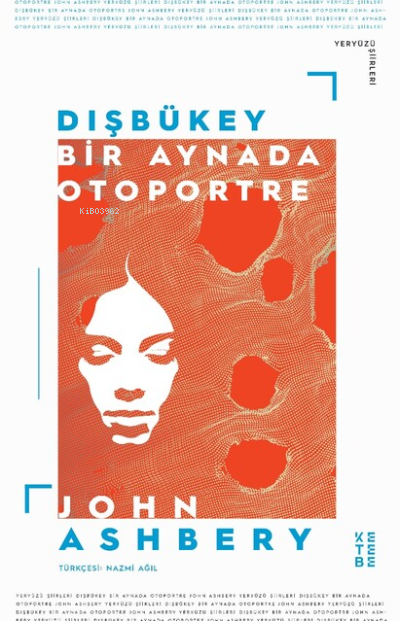 Dışbükey Bir aynada Otoportre - John Ashbery | Yeni ve İkinci El Ucuz 