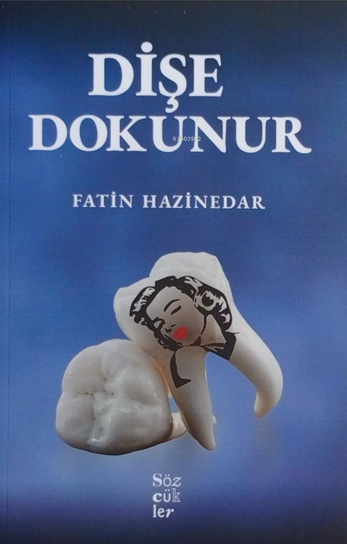 Dişe Dokunur - Fatin Hazinedar | Yeni ve İkinci El Ucuz Kitabın Adresi