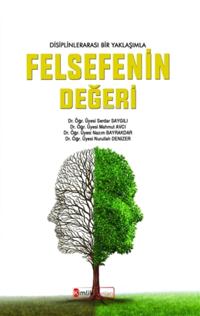 Disiplinler Arası Bir Yaklaşımla Felsefenin Değeri - Serdar Saygılı | 