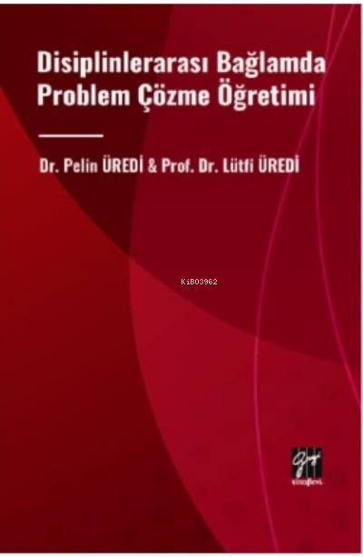 Disiplinlerarası Bağlamda Problem Çözme Öğretimi - Pelin Üredi | Yeni 