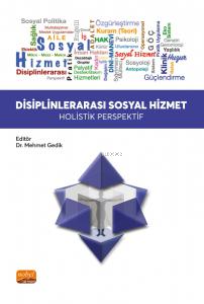 Disiplinlerarası Sosyal Hizmet ;Holistik Perspektif - Mehmet Gedik | Y