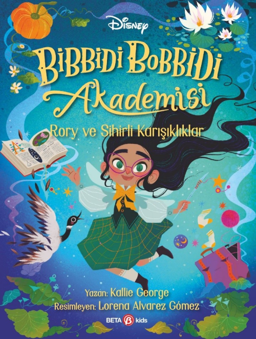 Disney Bibbidi Bobbidi Akademisi ;Rory ve Sihirli Karışıklıklar - Kall