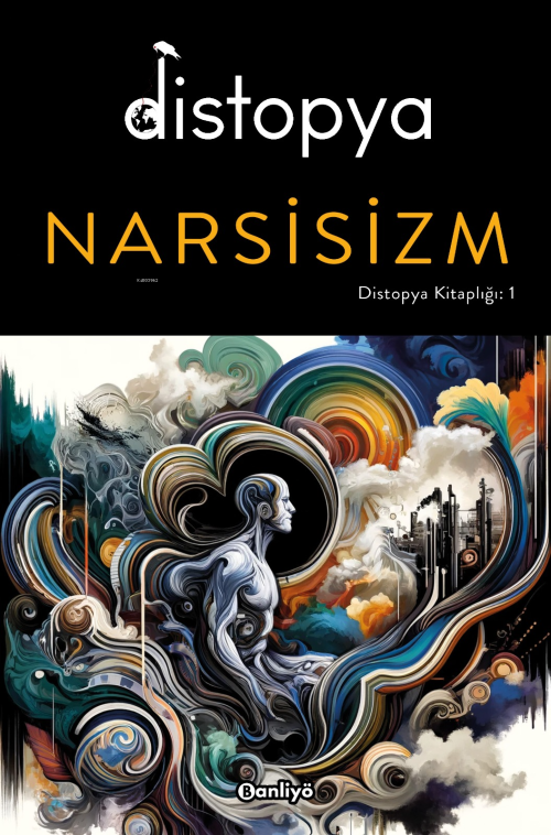 Distopya: Narsisizm - Kolektif | Yeni ve İkinci El Ucuz Kitabın Adresi