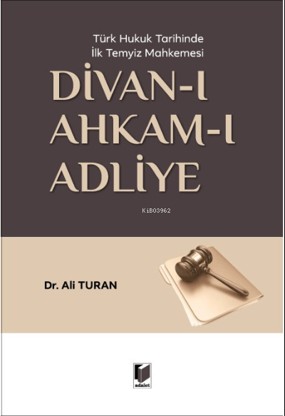 Divan-ı Ahkam-ı Adliye - Ali Turan | Yeni ve İkinci El Ucuz Kitabın Ad