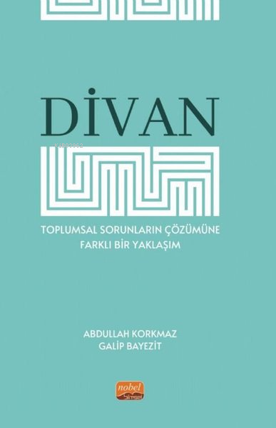 Divan - Toplumsal Sorunların Çözümüne Farklı Bir Yaklaşım - Abdullah K