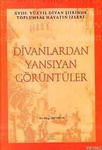 Divanlardan Yansıyan Görüntüler - | Yeni ve İkinci El Ucuz Kitabın Adr