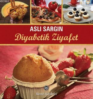 Diyabetik Ziyafet - Aslı Sargın | Yeni ve İkinci El Ucuz Kitabın Adres