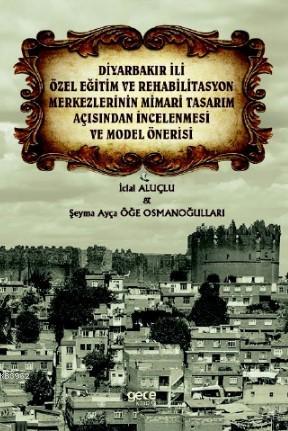 Diyarbakır İli Özel Eğitim ve Rehabilitasyon Merkezlerinin - İclal Alu