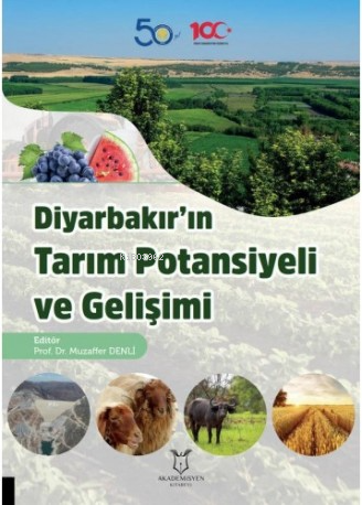 Diyarbakır’ın Tarım Potansiyeli ve Gelişimi - Muzaffer Denli | Yeni ve