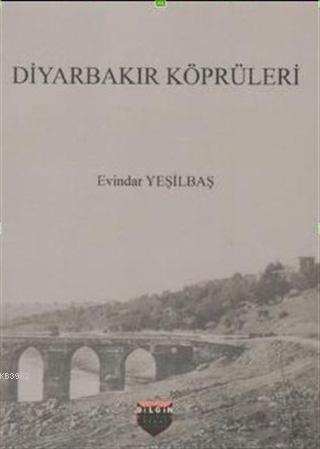 Diyarbakır Köprüleri - Evindar Yeşilbaş | Yeni ve İkinci El Ucuz Kitab