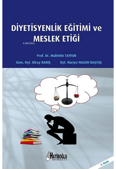 Diyetisyenlik Eğitimi ve Meslek Etiği - Muhittin Tayfur- | Yeni ve İki