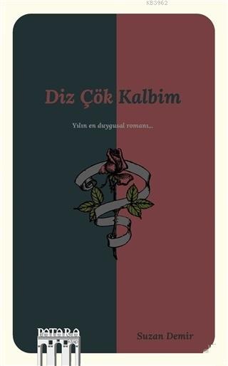 Diz Çök Kalbim - Suzan Demir | Yeni ve İkinci El Ucuz Kitabın Adresi