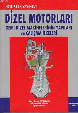 Dizel Motorları - Fahrettin Küçükşahin | Yeni ve İkinci El Ucuz Kitabı