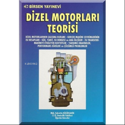 Dizel Motorları Teorisi - Fahrettin Küçükşahin | Yeni ve İkinci El Ucu