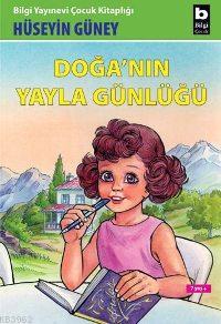 Doğa'nın Yayla Günlüğü - Hüseyin Güney | Yeni ve İkinci El Ucuz Kitabı