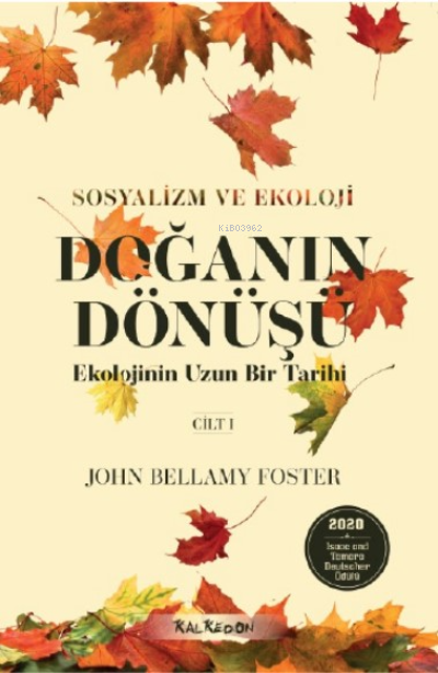 Doğanın Dönüşü - Ekolojinin Uzun Bir Tarihi, Cilt 1 - John Bellamy Fos