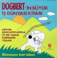 Dogbert'in Büyük İş Dünyası Kitabı - Scott Adams | Yeni ve İkinci El U