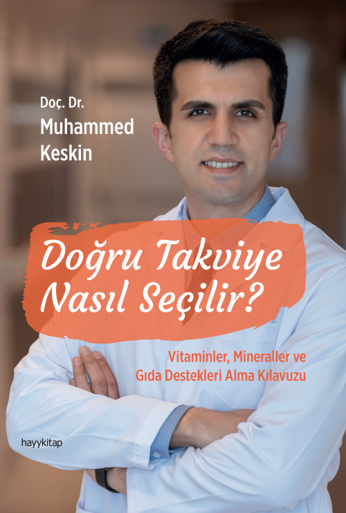 Doğru Takviye Nasıl Seçilir?;Vitaminler Mineraller ve Gıda Destekleri 