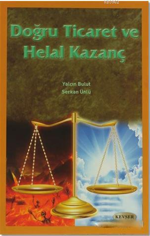 Doğru Ticaret ve Helal Kazanç - Serkan Ünlü | Yeni ve İkinci El Ucuz K