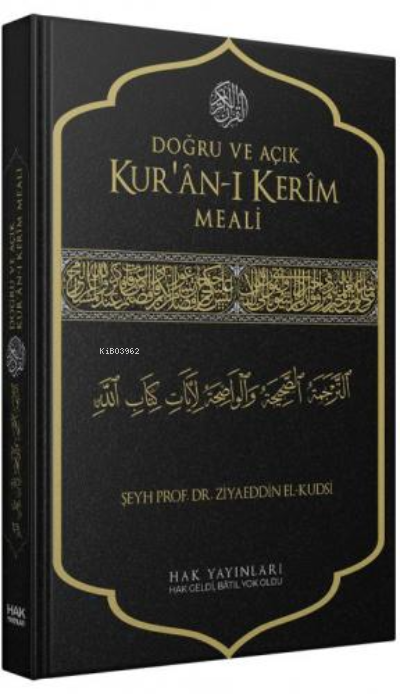 Doğru ve Açık Kur'an-ı Kerim Meali (Sadece Meal) - Ziyaeddin El-kudsi 