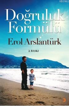 Doğruluk Formülü - Erol Arslantürk | Yeni ve İkinci El Ucuz Kitabın Ad