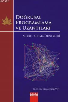 Doğrusal Programlama ve Uzantıları - Cemal Özgüven | Yeni ve İkinci El