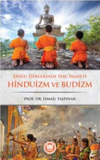 Doğu Dinlerinde Hac İbadeti Hinduizm ve Budizm - İsmail Taşpınar | Yen