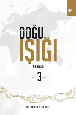 Doğu Işığı 3 - Fransa - Ali Haydar Haksal | Yeni ve İkinci El Ucuz Kit