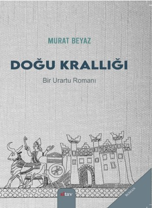 Doğu Krallığı - Murat Beyaz | Yeni ve İkinci El Ucuz Kitabın Adresi