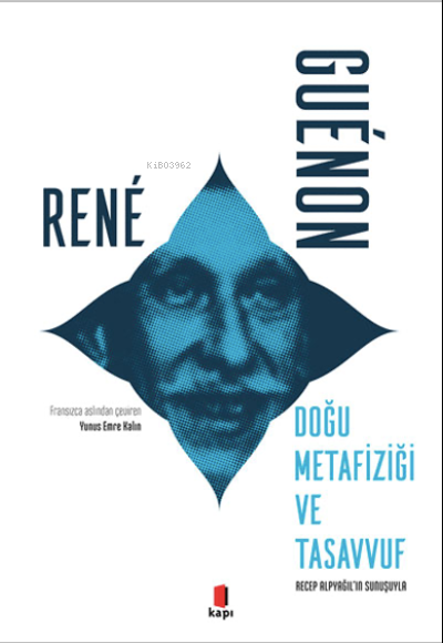 Doğu Metafiziği ve Tasavvuf - René Guénon | Yeni ve İkinci El Ucuz Kit