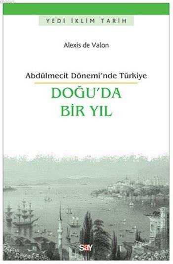 Doğu'da Bir Yıl - Alexis de Valon | Yeni ve İkinci El Ucuz Kitabın Adr