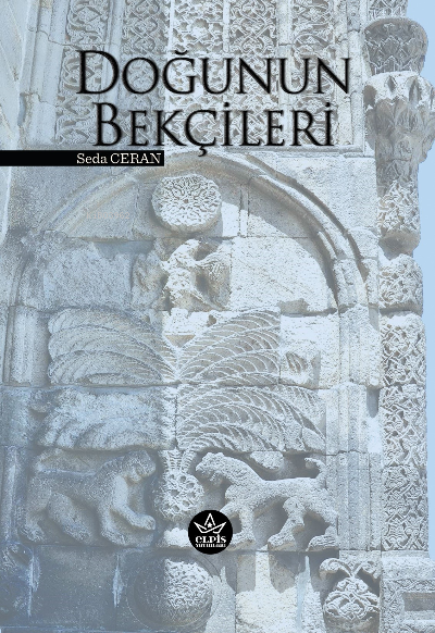 Doğunun Bekçileri - Seda Ceran | Yeni ve İkinci El Ucuz Kitabın Adresi