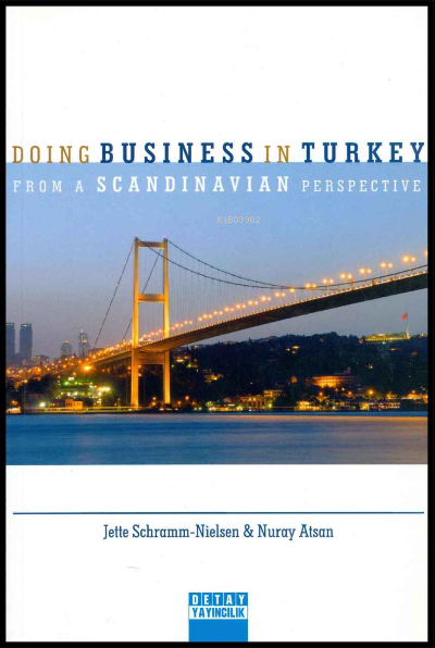 Doing Business in Turkey Form a Scandinavian Perspective - Nuray Atsan