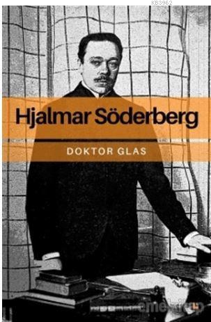 Doktor Glas - Hjalmar Söderberg | Yeni ve İkinci El Ucuz Kitabın Adres