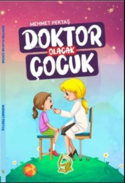 Doktor Olacak Çocuk - Mehmet Pektaş | Yeni ve İkinci El Ucuz Kitabın A