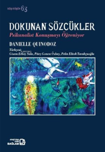 Dokunan Sözcükler - Psikanalist Konuşmayı Öğreniyor - Danielle Quinodo