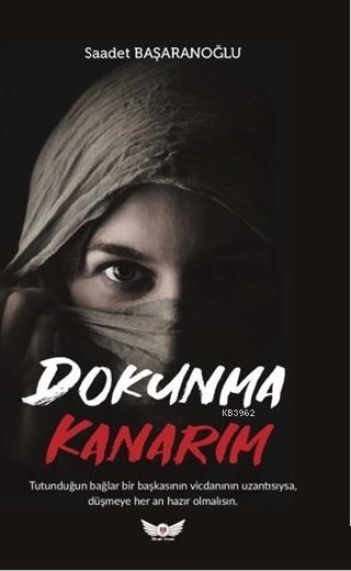 Dokunma Kanarım - Saadet Başaranoğlu | Yeni ve İkinci El Ucuz Kitabın 