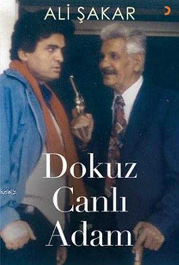 Dokuz Canlı Adam - Ali Şakar | Yeni ve İkinci El Ucuz Kitabın Adresi