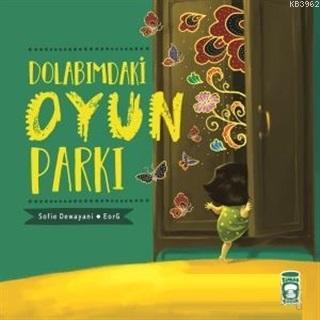 Dolabımdaki Oyun Parkı - Sofie Dewayani | Yeni ve İkinci El Ucuz Kitab